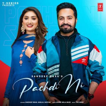 download Pachdi-Ni-(Sandeep-Brar) Gurlej Akhtar mp3